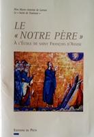 Le 'Notre Pre'  l'cole de saint Franois d'Assise par Marie-Antoine de Lavaur