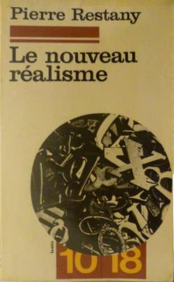 Le Nouveau ralisme (10/18 n1254) par Pierre Restany