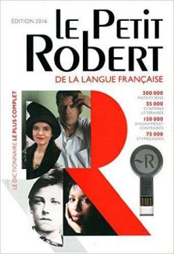 Le Petit Robert de la Langue Francaise par Dictionnaires Le Robert