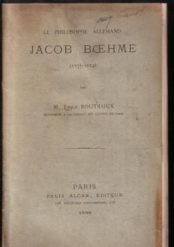 Le philosophe allemand Jacob Boehme (1575-1624) par mile Boutroux