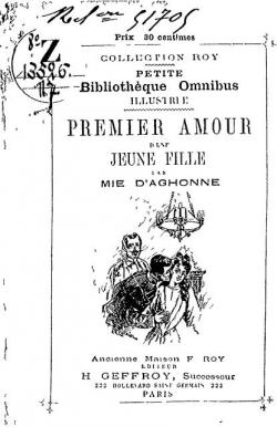 Le Premier amour d'une jeune fille, par Lardin et Mie d'Aghonne [Edition de 1862] par Justine-Louise-Augusta-Philippine Mie d'Aghonne