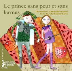 Le prince sans peur et sans larmes par Julie Blaval Bazin