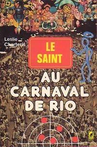 Le Saint au carnaval de Rio par Leslie Charteris