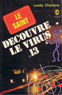 Le Saint dcouvre le virus 13 par Leslie Charteris