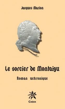 Le Sorcier de Montaigu par Jacques Marion
