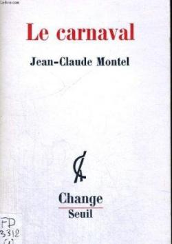 Le carnaval par Jean-Claude Montel