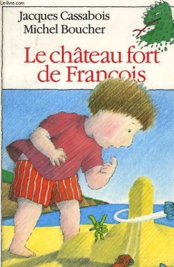 Le chteau fort de Franois   par Jacques Cassabois