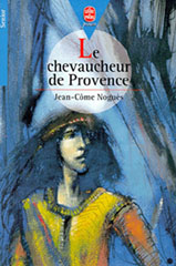 Le chevaucheur de Provence par Jean-Cme Nogus