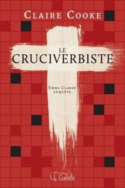 Une enqute d'Emma Clarke : Le Cruciverbiste par Claire Cooke