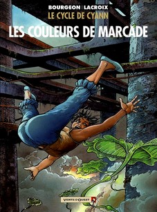 Le Cycle de Cyann, tome 4 : Les couleurs de Marcade par Franois Bourgeon