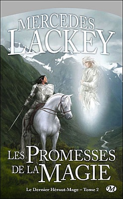 Le dernier hraut-mage, Tome 2 : Les Promesses de la magie par Mercedes Lackey