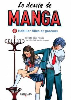 Le dessin de manga, tome 8 : Habiller filles et garons par Socit pour l` Etude des Techniques Mangas