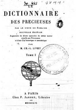 Le dictionnaire des prcieuses par Antoine Baudeau de Somaize