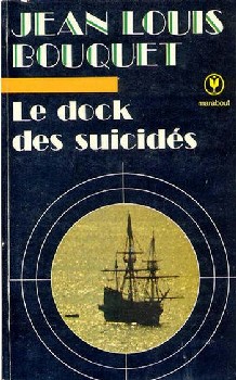 Le dock des suicids par Jean-Louis Bouquet