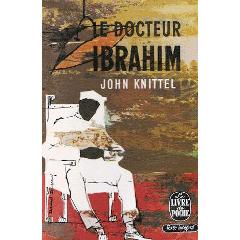 Le docteur Ibrahim par John Knittel