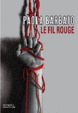 Le fil rouge par Paola Barbato
