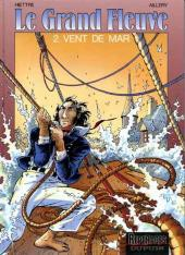 Le grand fleuve, tome 2 : Vent de mar par Jean-Luc Hiettre