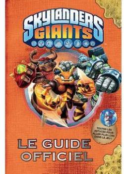 Le guide officiel skylanders giants par  Hachette