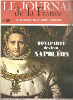 Le journal de la France depuis 1789 - 20 : Bonaparte devient Napolon par G. Lenotre