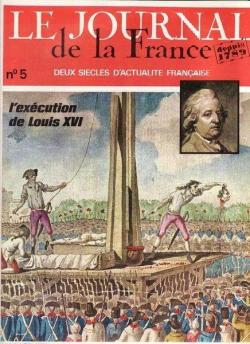 Le journal de la France depuis 1789 (5) L'excution de Louis XVI par Editions Tallandier
