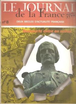 Le journal de la France depuis 1789, n8 : Bonaparte entre en scne par Georges Roux (II)