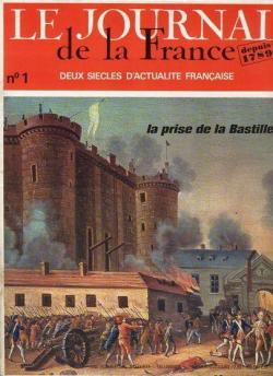 Le journal de la France depuis 1789 - 01 : La prise de la Bastille par Melchior-Bonnet