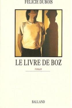 Le livre de Boz par Flicie Dubois
