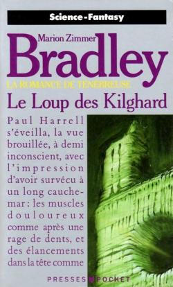 La Romance de Tnbreuse : Le Loup des Kilghard par Marion Zimmer Bradley