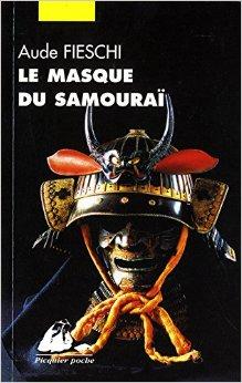 Le masque du Samoura par Aude Fieschi