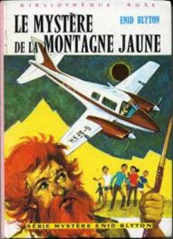 Les 4 Arnaud, tome 3 : Le Mystre de la montagne jaune (Le Secret de la Montagne jaune) par Enid Blyton