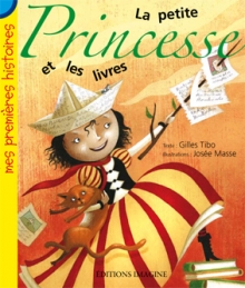 Le petite princesse et les livres par Gilles Tibo