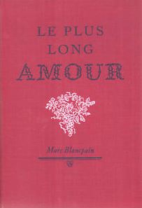 Le plus long amour par Marc Blancpain