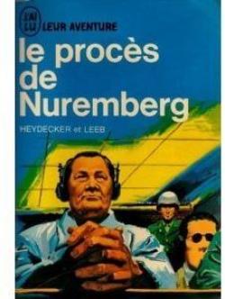 Le procs de Nuremberg par Joe J. Heydecker