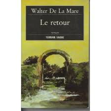 Le retour par Walter de La Mare