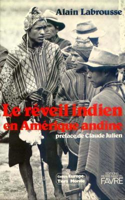 Le rveil indien en Amrique andine par Alain Labrousse