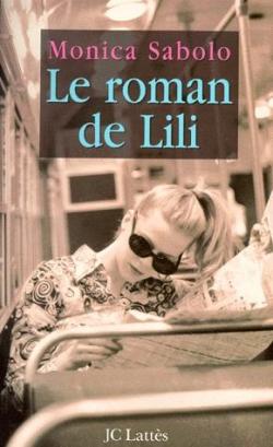 Le roman de Lili par Monica Sabolo