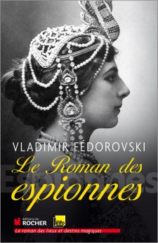 Le roman des espionnes par Vladimir Fdorovski