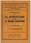 Le romantisme dans la musique europenne. par Jean Chantavoine