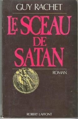 Le sceau de Satan par Guy Rachet