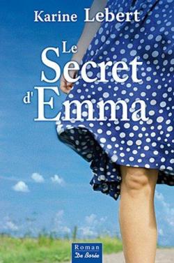 Le secret d'Emma par Karine Lebert