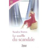 Le souffle du scandale par Sandra Brown