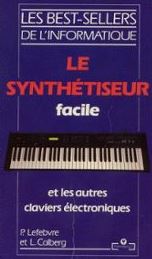 Le synthtiseur facile et les autres claviers lectroniques par Pascal Lefebvre