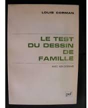 Le test du dessin de famille : Avec 103 dessins par Louis Corman