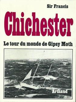 Le tour du monde de gipsy moth IV par Francis Chichester