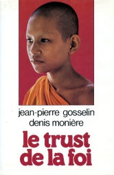 Le trust de la foi par Denis Moniere