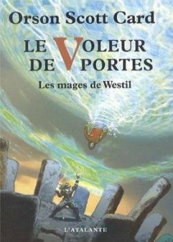 Les Mages de Westil, tome 2 : Le voleur de Portes par Orson Scott Card