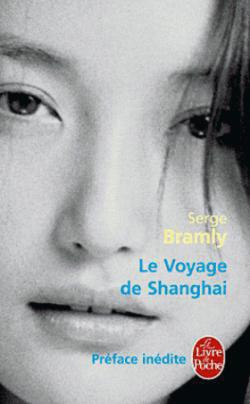 Le voyage de Shanghai par Serge Bramly