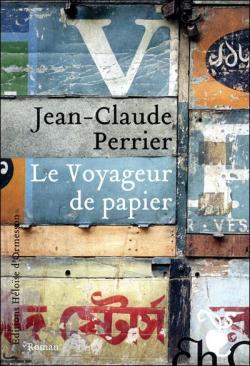 Le voyageur de papier par Jean-Claude Perrier