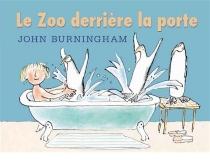 Le zoo derrire la porte par John Burningham