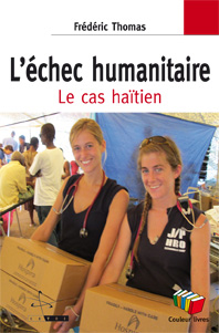 L\'chec humanitaire : Le cas hatien par Frdric Thomas